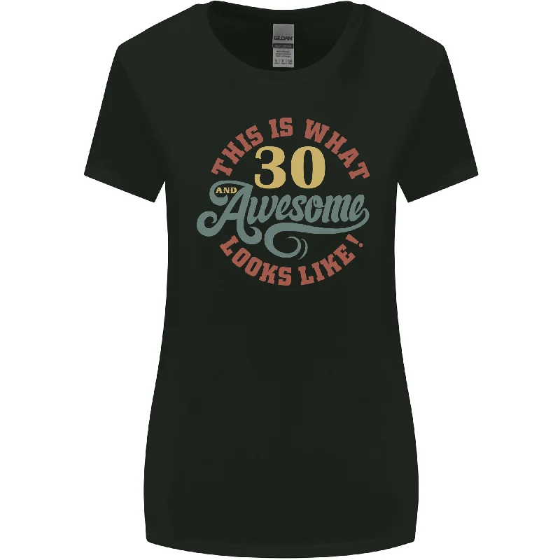 30th Birthday 30 Year Old Awesome Looks Like Womens Wider Cut T-Shirt Chenille Brocade Lace 30th Birthday 30 Year Old Awesome Looks Like Womens Wider Cut T-Shirt Chenille Brocade Lace
